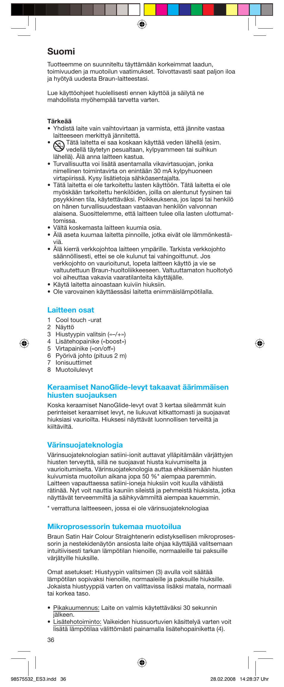 Suomi, Laitteen osat, Värinsuojateknologia | Mikroprosessorin tukemaa muotoilua | Braun Satin Hair ES 3 User Manual | Page 34 / 81