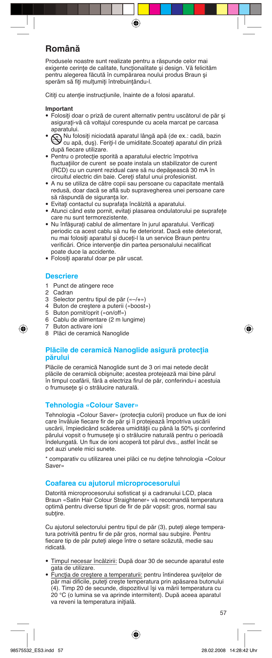 Română, Descriere, Tehnologia «colour saver | Coafarea cu ajutorul microprocesorului | Braun Satin Hair ES 3 User Manual | Page 55 / 81