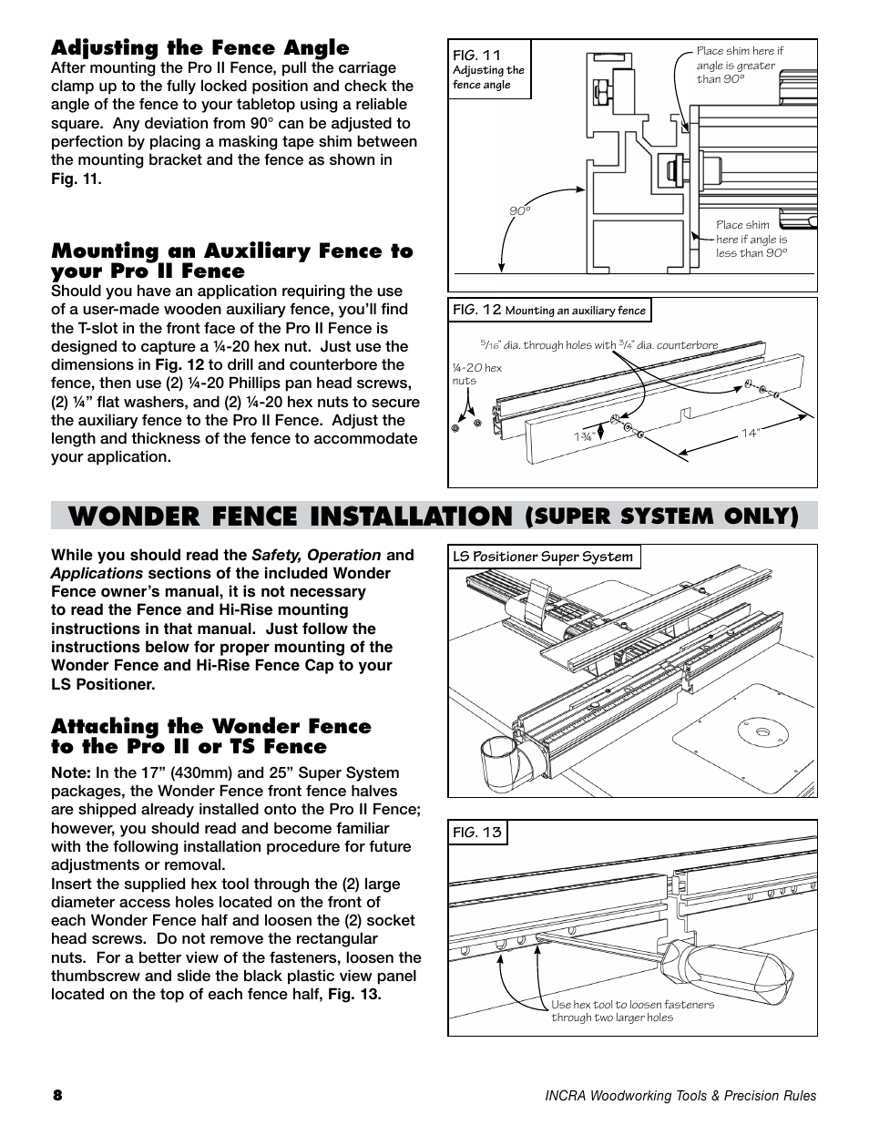 Wonder fence installation, Super system only), Adjusting the fence angle | Mounting an auxiliary fence to your pro ii fence | INCRA LS Positioner User Manual | Page 8 / 16