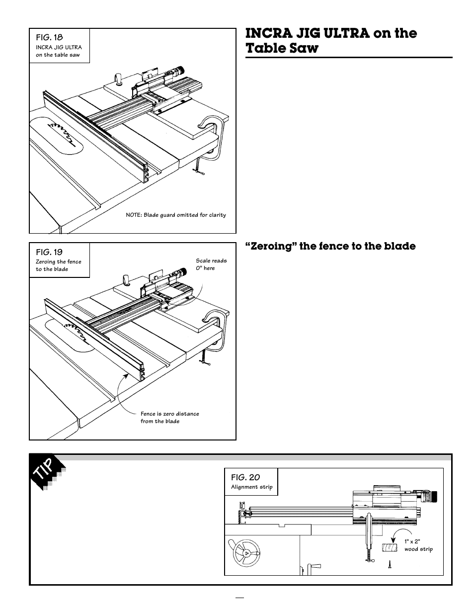 Ultra on the table saw, Incra jig ultra on the table saw, Zeroing” the fence to the blade | Fig. 18, Fig. 19, Fig. 20 | INCRA Ultra 24 User Manual | Page 10 / 20