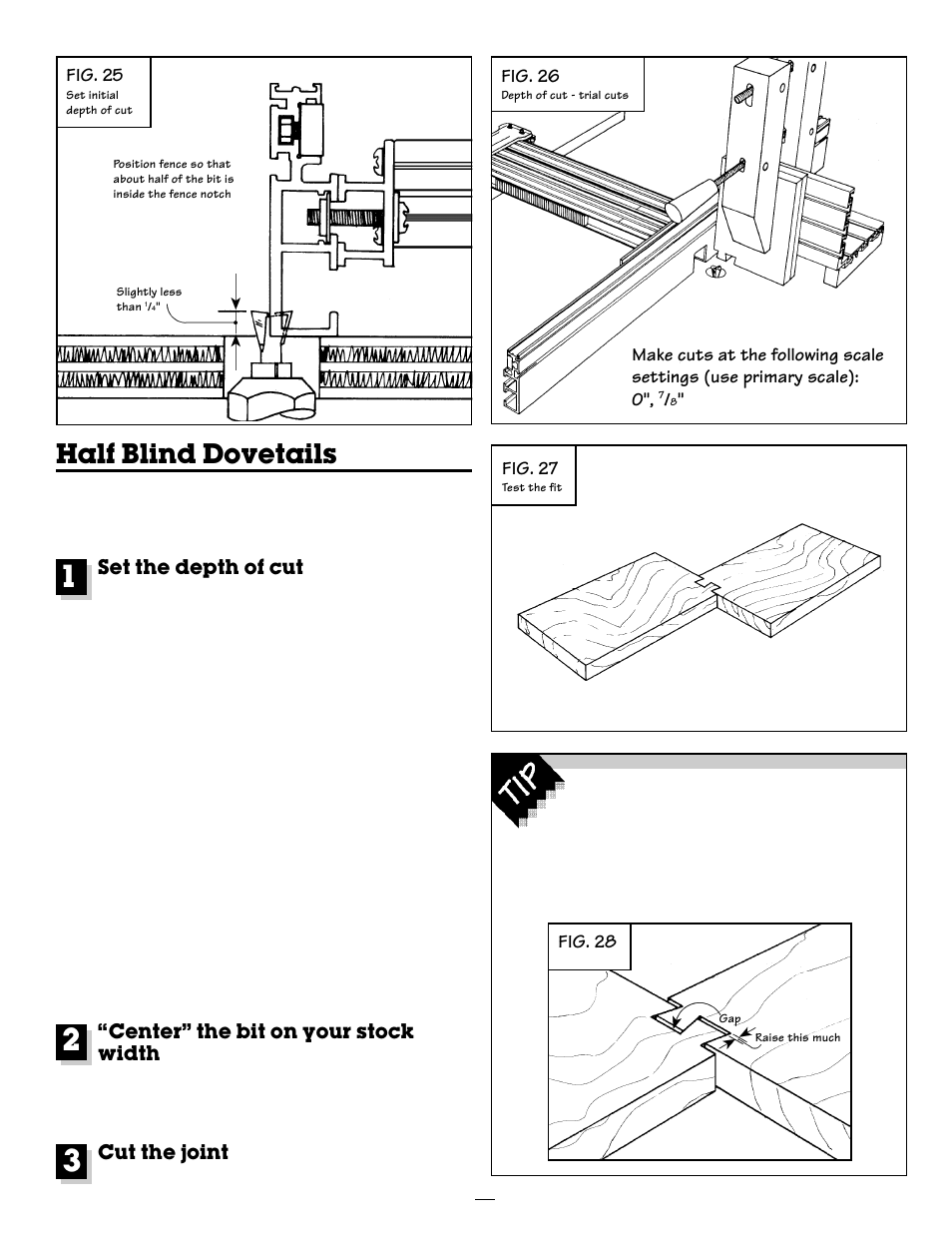 Half blind dovetails, Set the depth of cut, Center” the bit on your stock width | Cut the joint, Fig. 26, Fig. 28 fig. 27, Fig. 25 | INCRA Ultra 24 User Manual | Page 13 / 20