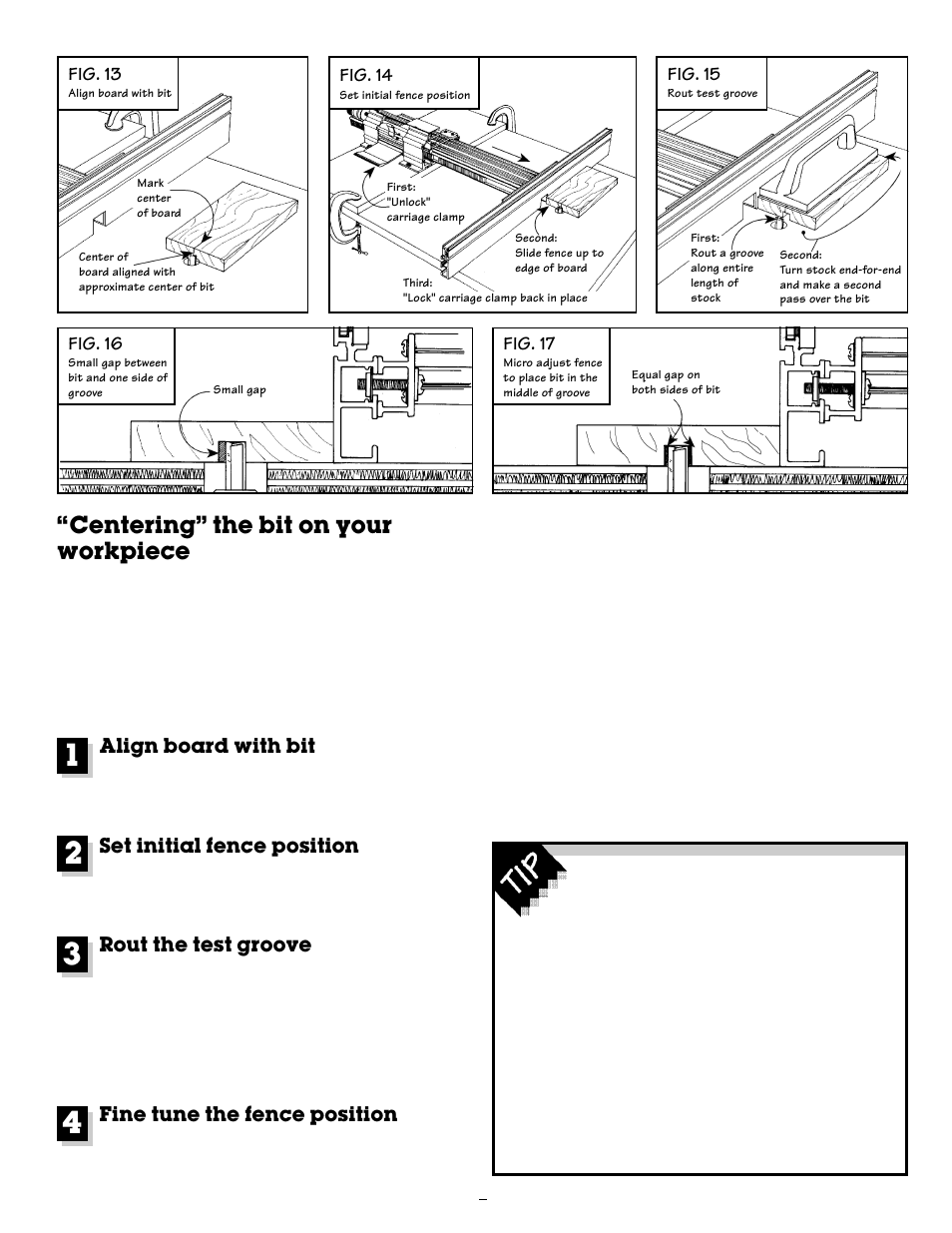 Centering” the bit on your workpiece, Align board with bit, Set initial fence position | Rout the test groove, Fine tune the fence position, Fig. 13, Fig. 14, Fig. 15, Fig. 16, Fig. 17 | INCRA Ultra 24 User Manual | Page 9 / 20