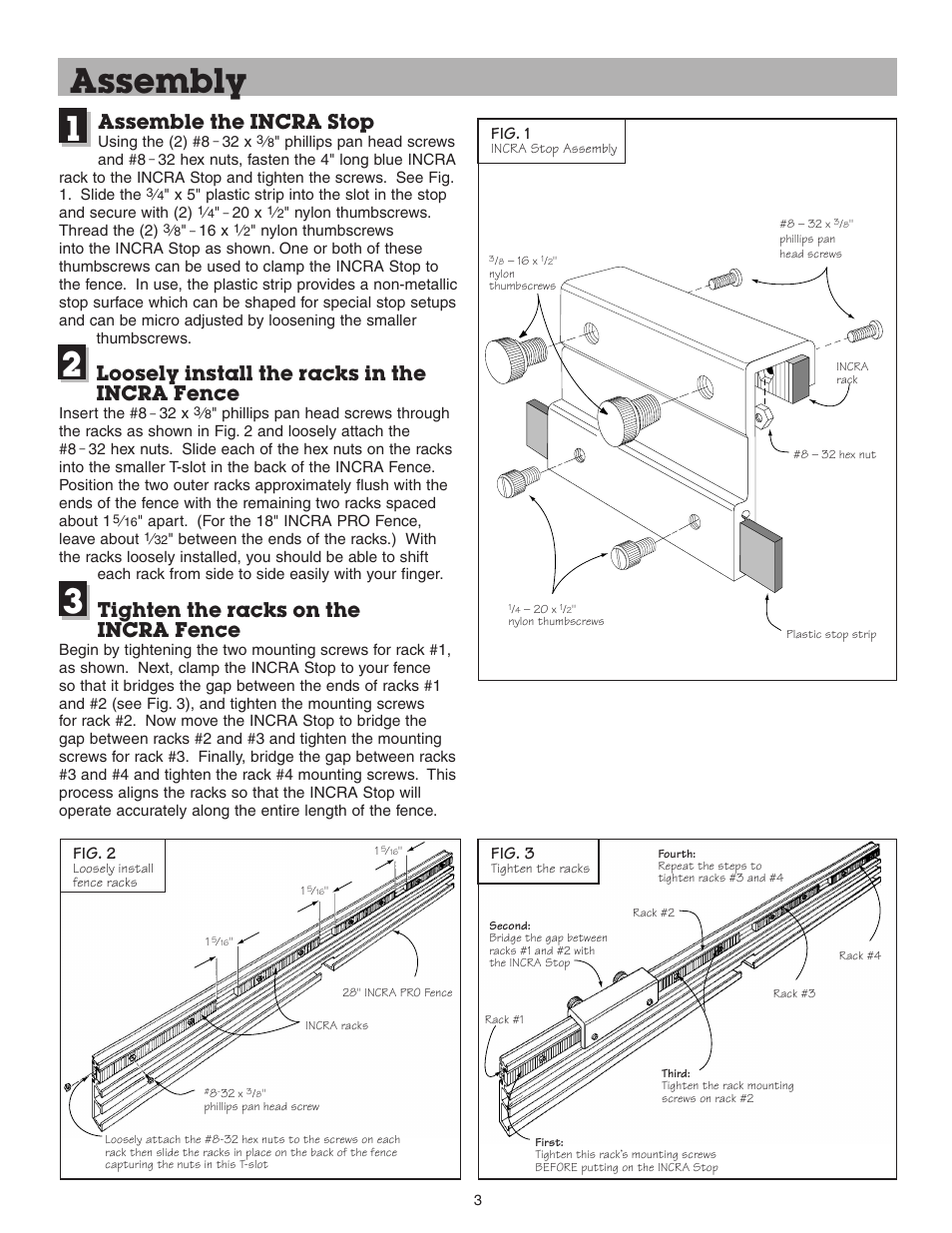 Assembly, Assemble the incra stop, Loosely install the racks in the incra fence | Tighten the racks on the incra fence, Fig. 1, Fig. 2, Fig. 3 | INCRA Pro Fence System User Manual | Page 3 / 8