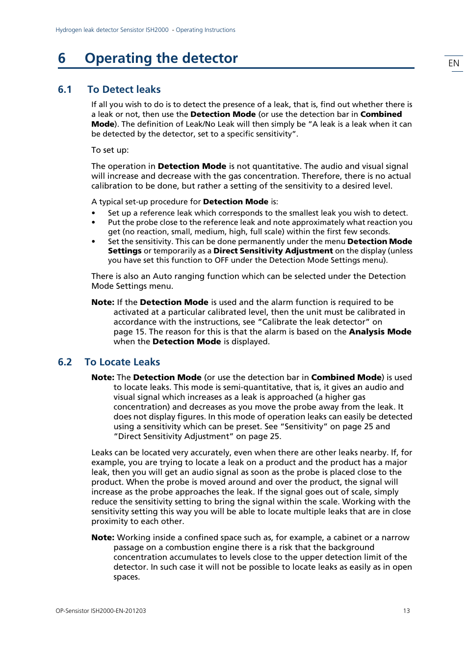 6 operating the detector, 1 to detect leaks, 2 to locate leaks | Operating the detector, To detect leaks, To locate leaks, 6operating the detector | INFICON Sensistor ISH2000P Hydrogen Leak Detector, Panel Model User Manual | Page 15 / 51