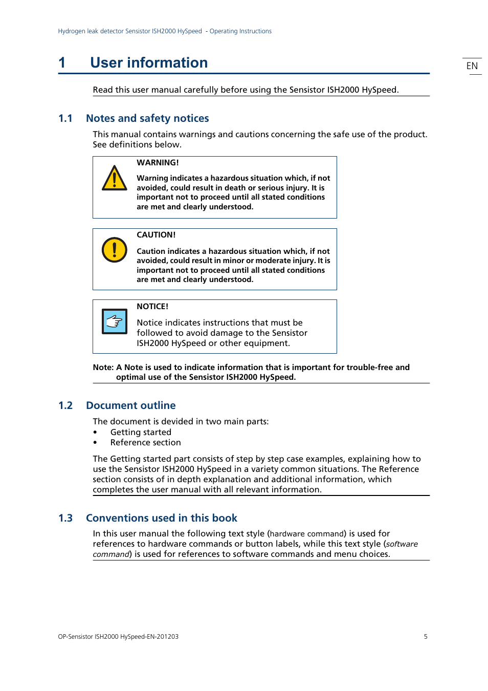 1 user information, 1 notes and safety notices, 2 document outline | The document is devided in two main parts, 3 conventions used in this book, User information, Notes and safety notices, Document outline, Conventions used in this book, 1user information | INFICON Sensistor ISH2000 HySpeed Hydrogen Leak Detector User Manual | Page 5 / 54