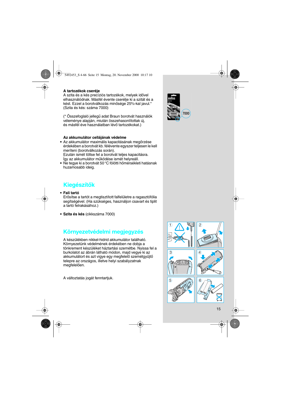 Kiegészítœk, Környezetvédelmi megjegyzés | Braun Syncro 7540 User Manual | Page 15 / 56