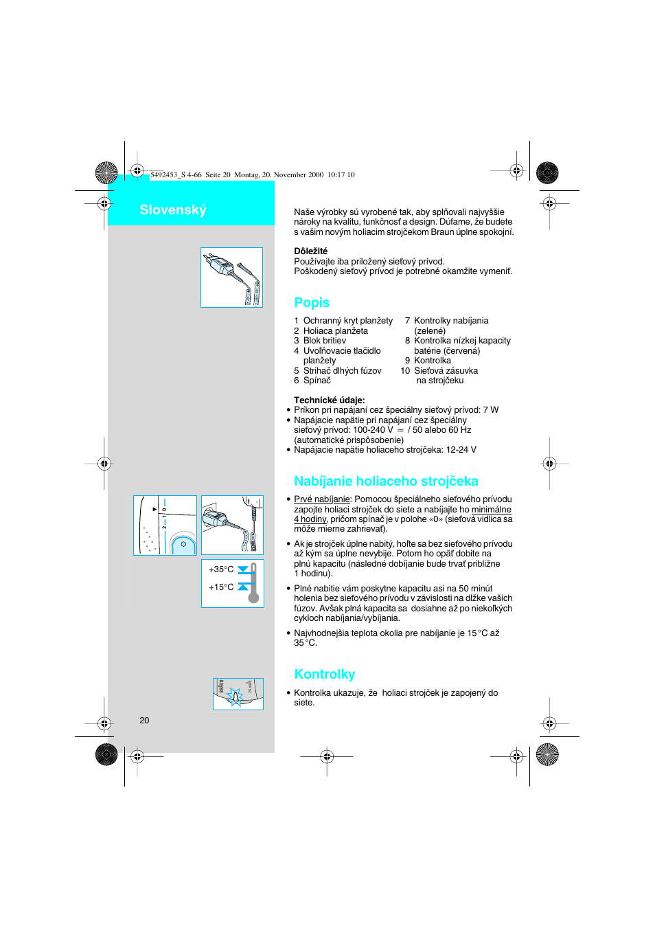 Slovensky, Popis, Nabíjanie holiaceho strojãeka | Kontrolky, Slovensk | Braun Syncro 7540 User Manual | Page 20 / 56