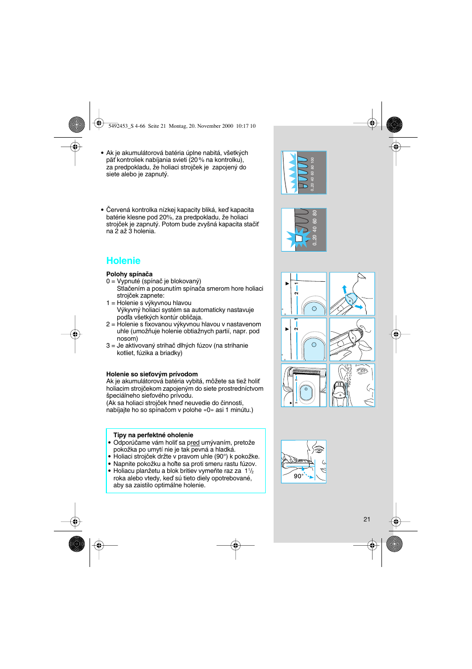 Holenie | Braun Syncro 7540 User Manual | Page 21 / 56