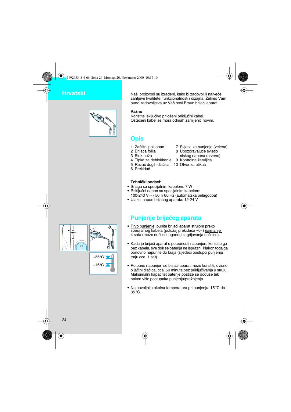 Hrvatski, Opis, Punjenje brijaçeg aparata | Braun Syncro 7540 User Manual | Page 24 / 56