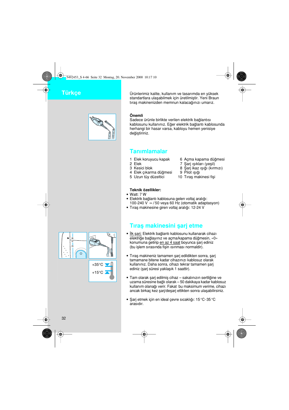Türkçe, Tanımlamalar, Tıraµ makinesini µarj etme | Braun Syncro 7540 User Manual | Page 32 / 56