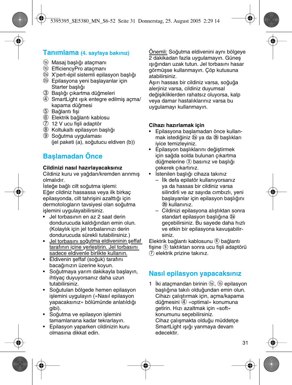 Tan∂mlama, Baµlamadan önce, Nas∂l epilasyon yapacaks∂n∂z | Braun SILK-??PI X'ELLE 5380 User Manual | Page 30 / 51