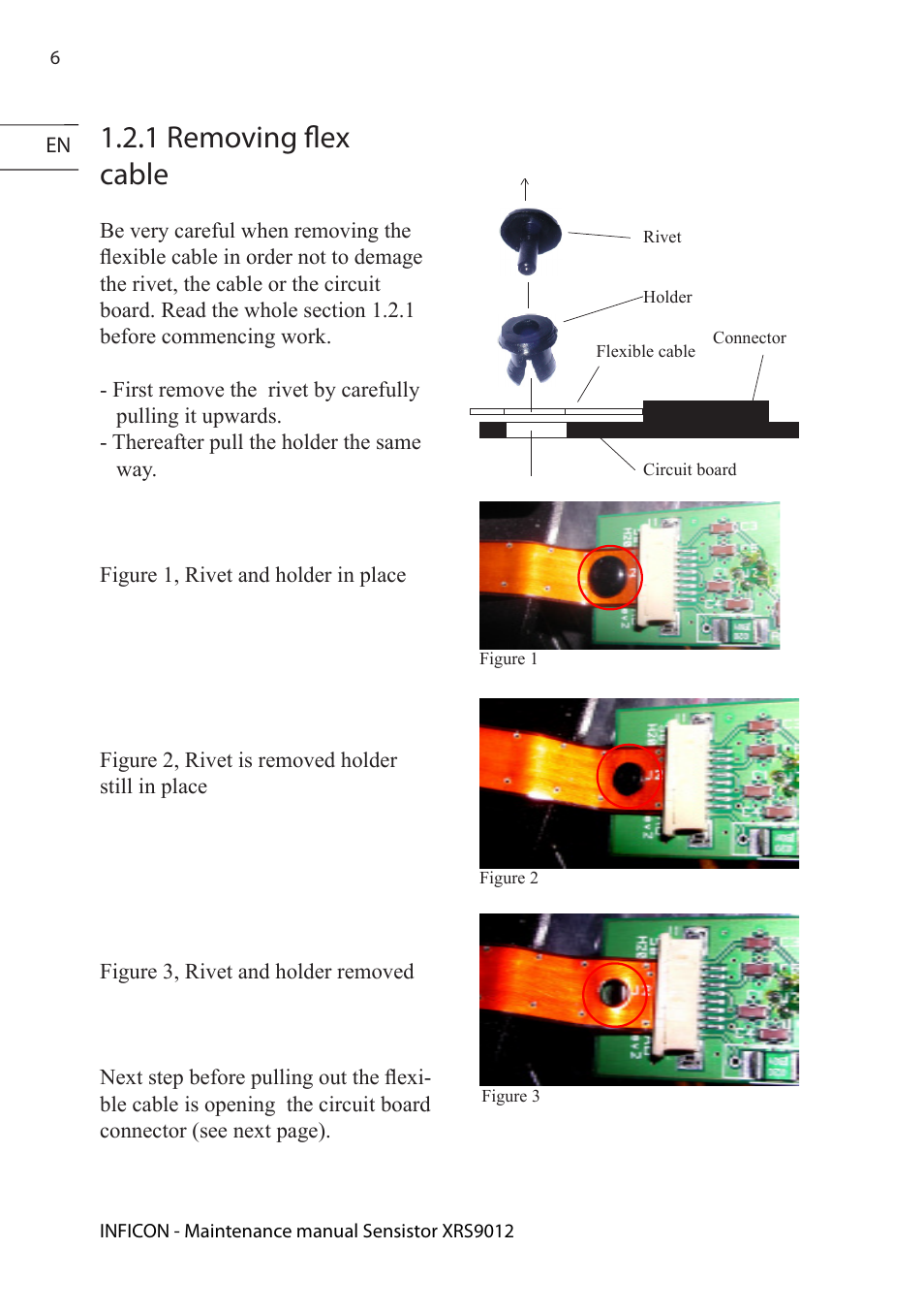 1 removing flex cable | INFICON Sensistor XRS9012 Hydrogen Leak Detector Maintenance manual User Manual | Page 6 / 14