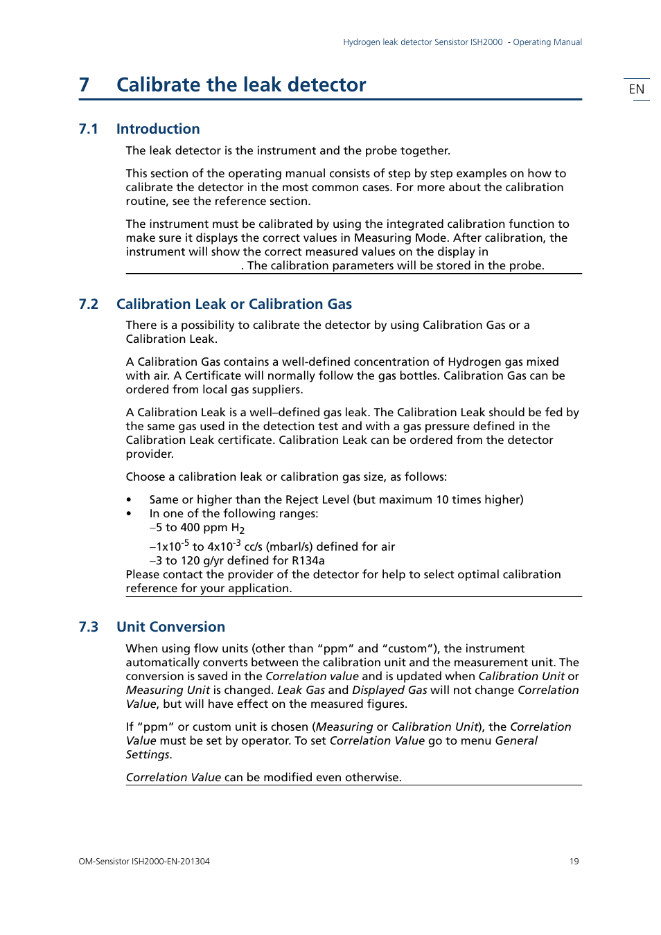 7 calibrate the leak detector, 1 introduction, 2 calibration leak or calibration gas | 3 unit conversion, Calibrate the leak detector, Introduction, Calibration leak or calibration gas, Unit conversion, 7calibrate the leak detector | INFICON Sensistor ISH2000 Hydrogen Leak Detector User Manual | Page 19 / 58