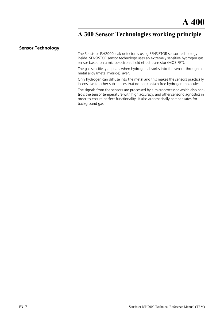 A 300 sensor technologies working principle, Sensor technology, A 400 | INFICON Sensistor ISH2000 Hydrogen Leak Detector User Manual | Page 7 / 108