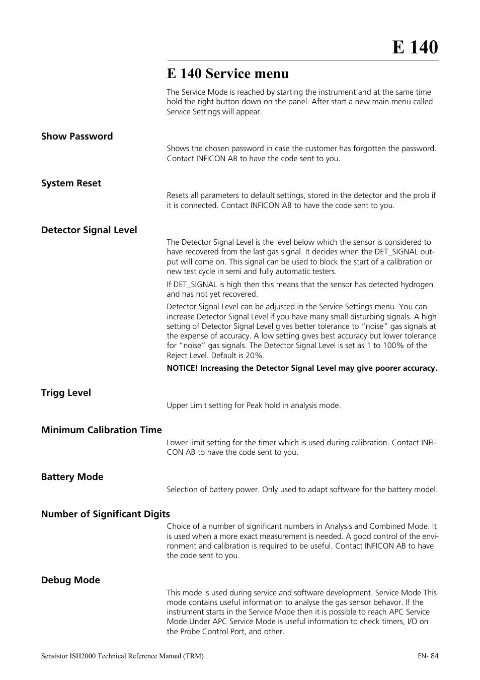 E 140 service menu, Show password, System reset | Detector signal level, Trigg level, Minimum calibration time, Battery mode, Number of significant digits, Debug mode, E 140 | INFICON Sensistor ISH2000 Hydrogen Leak Detector User Manual | Page 84 / 108
