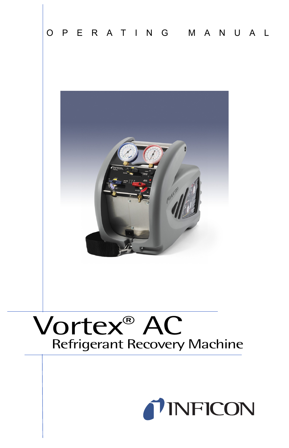 INFICON Vortex AC Refrigerant Recovery Machine 230V User Manual | 16 pages