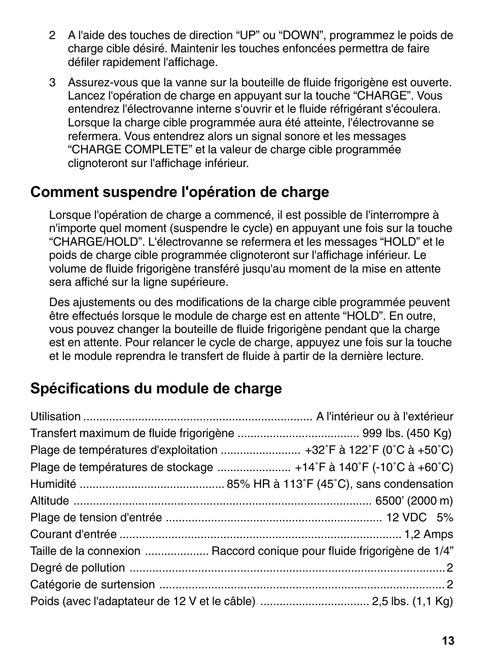 Comment suspendre l'opération de charge, Spécifications du module de charge | INFICON Wey-TEK Refrigerant Charging Scale & Optional Charging Module User Manual | Page 13 / 44
