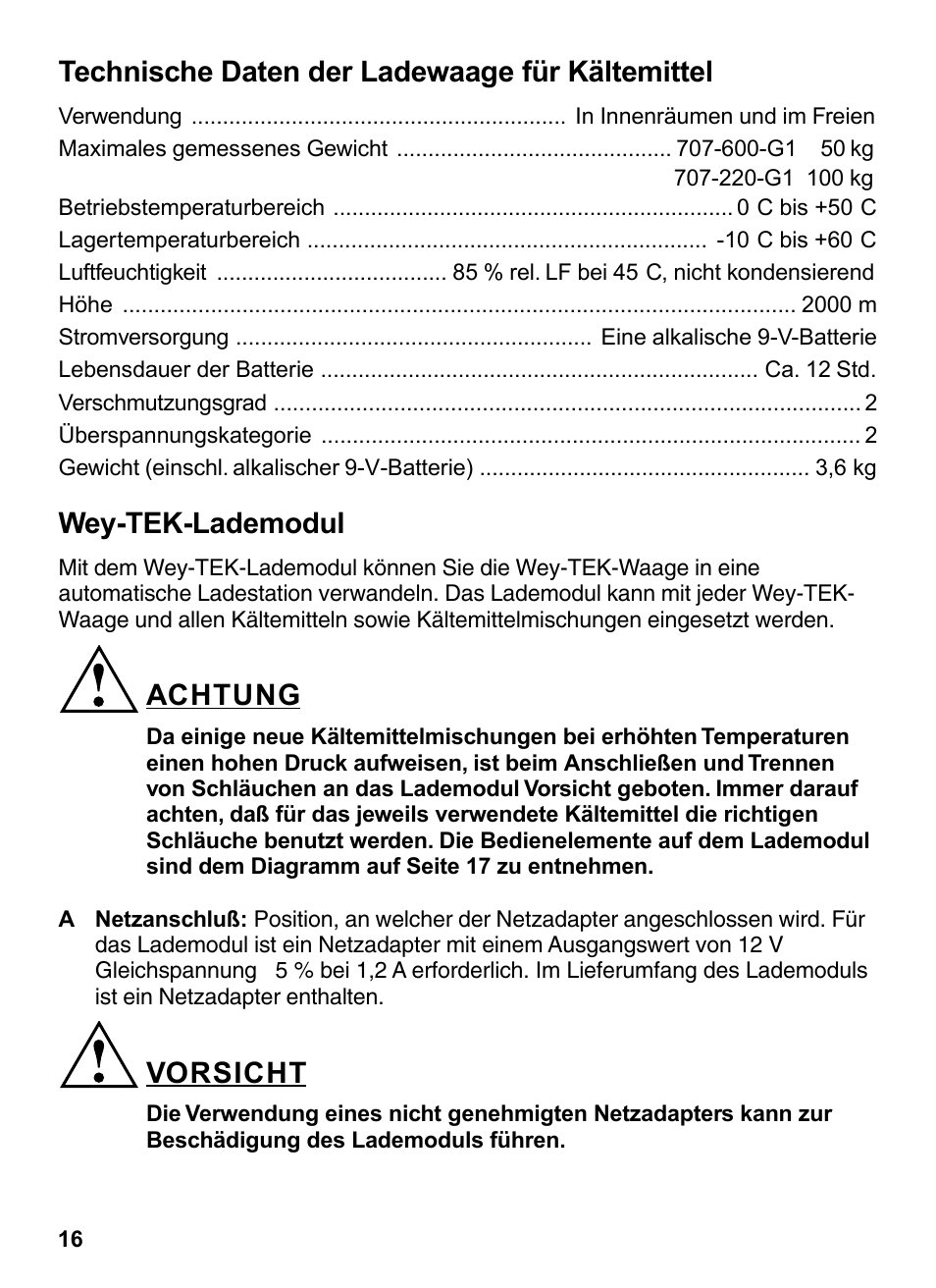Wey-tek-lademodul, Achtung, Vorsicht | Technische daten der ladewaage für kältemittel | INFICON Wey-TEK Refrigerant Charging Scale & Optional Charging Module User Manual | Page 16 / 44