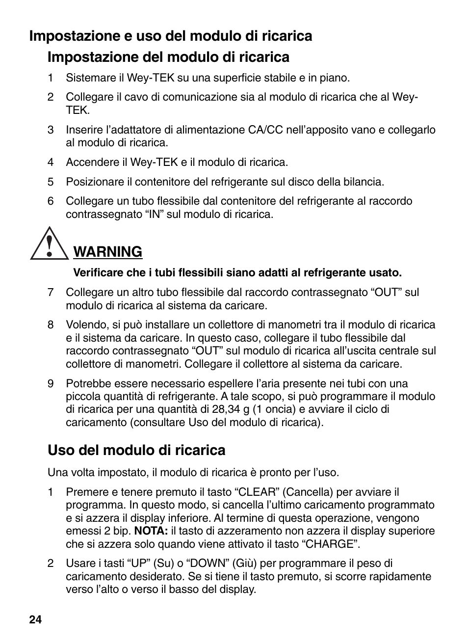Warning, Uso del modulo di ricarica | INFICON Wey-TEK Refrigerant Charging Scale & Optional Charging Module User Manual | Page 24 / 44