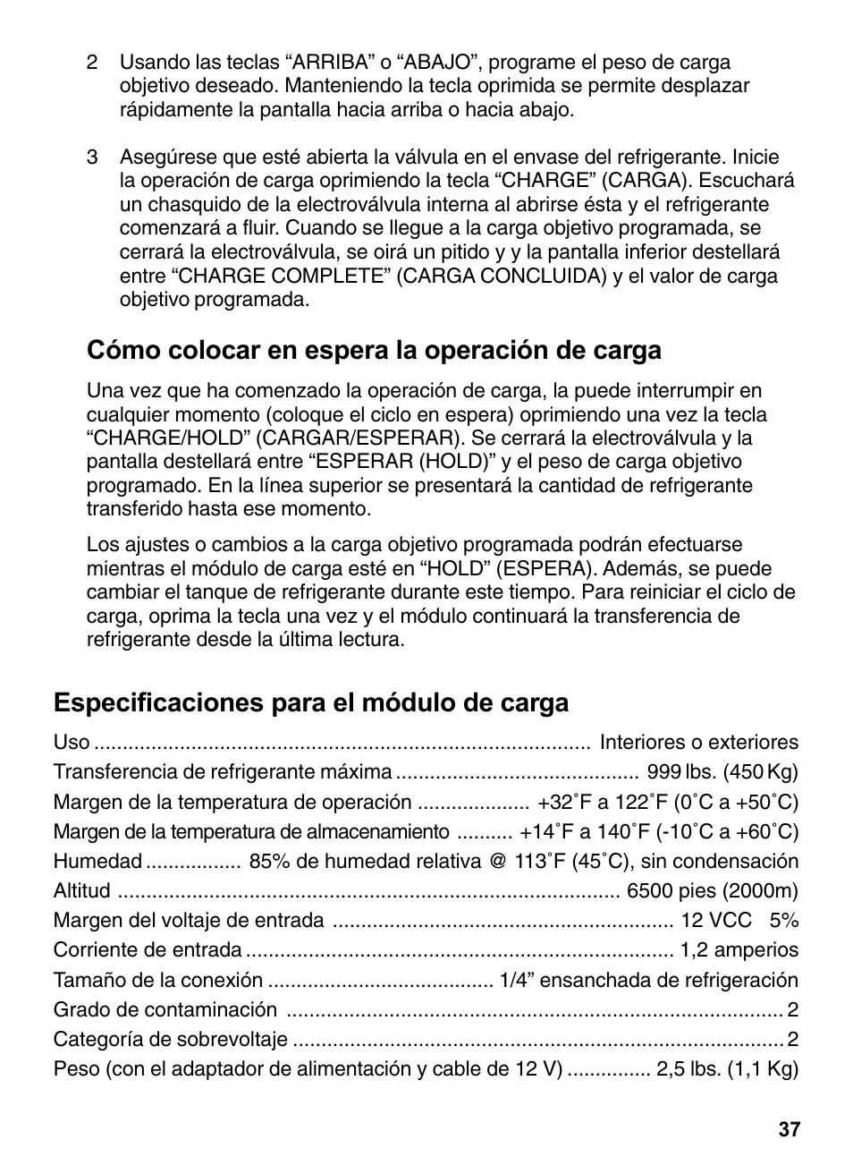 Cómo colocar en espera la operación de carga, Especificaciones para el módulo de carga | INFICON Wey-TEK Refrigerant Charging Scale & Optional Charging Module User Manual | Page 37 / 44