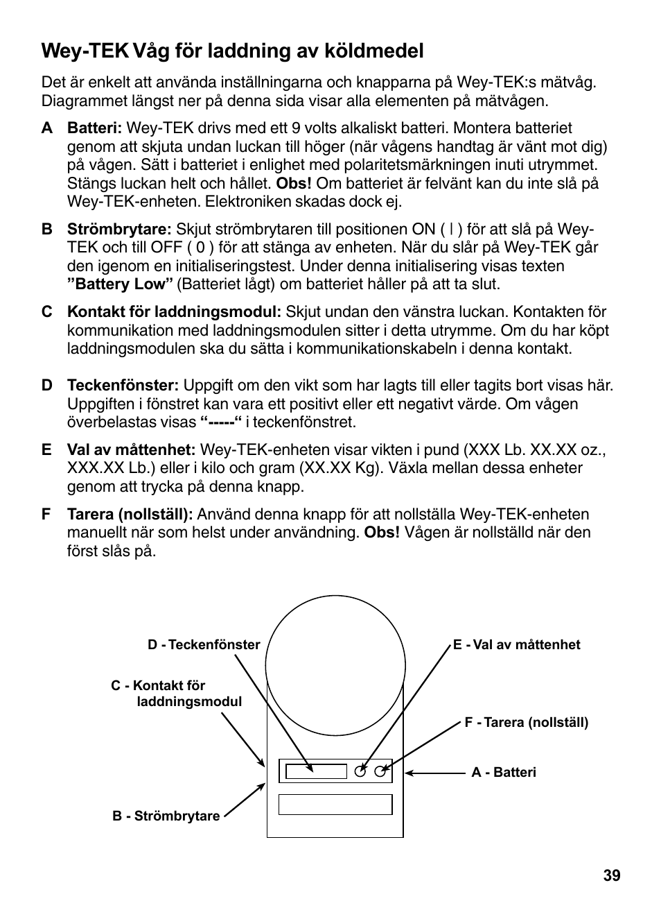 Wey-tek våg för laddning av köldmedel | INFICON Wey-TEK Refrigerant Charging Scale & Optional Charging Module User Manual | Page 39 / 44