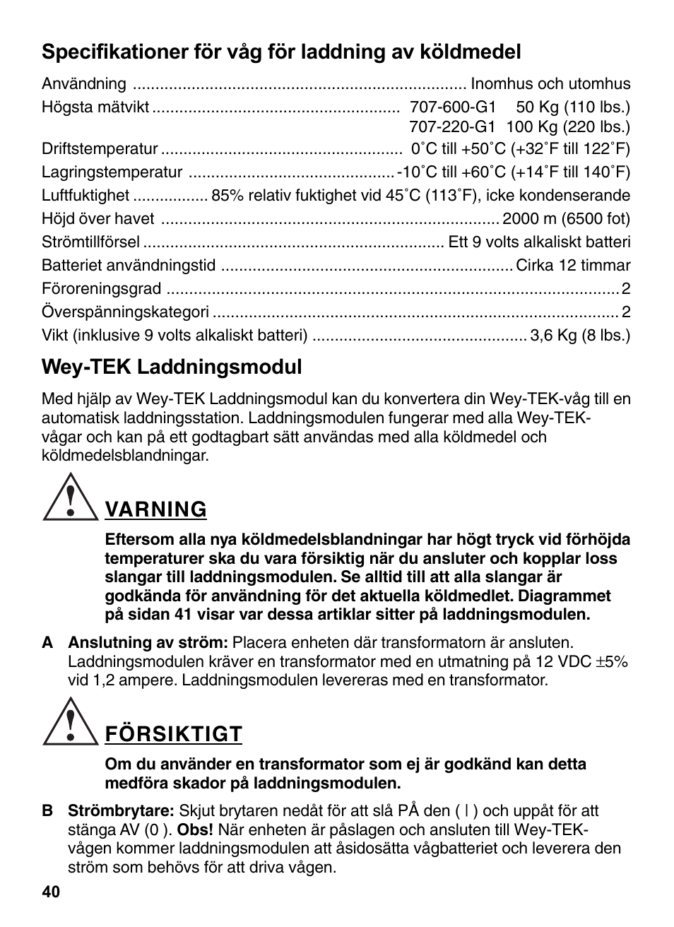 Specifikationer för våg för laddning av köldmedel, Wey-tek laddningsmodul, Varning | Försiktigt | INFICON Wey-TEK Refrigerant Charging Scale & Optional Charging Module User Manual | Page 40 / 44