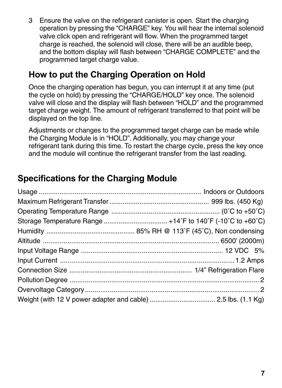 How to put the charging operation on hold, Specifications for the charging module | INFICON Wey-TEK Refrigerant Charging Scale & Optional Charging Module User Manual | Page 7 / 44