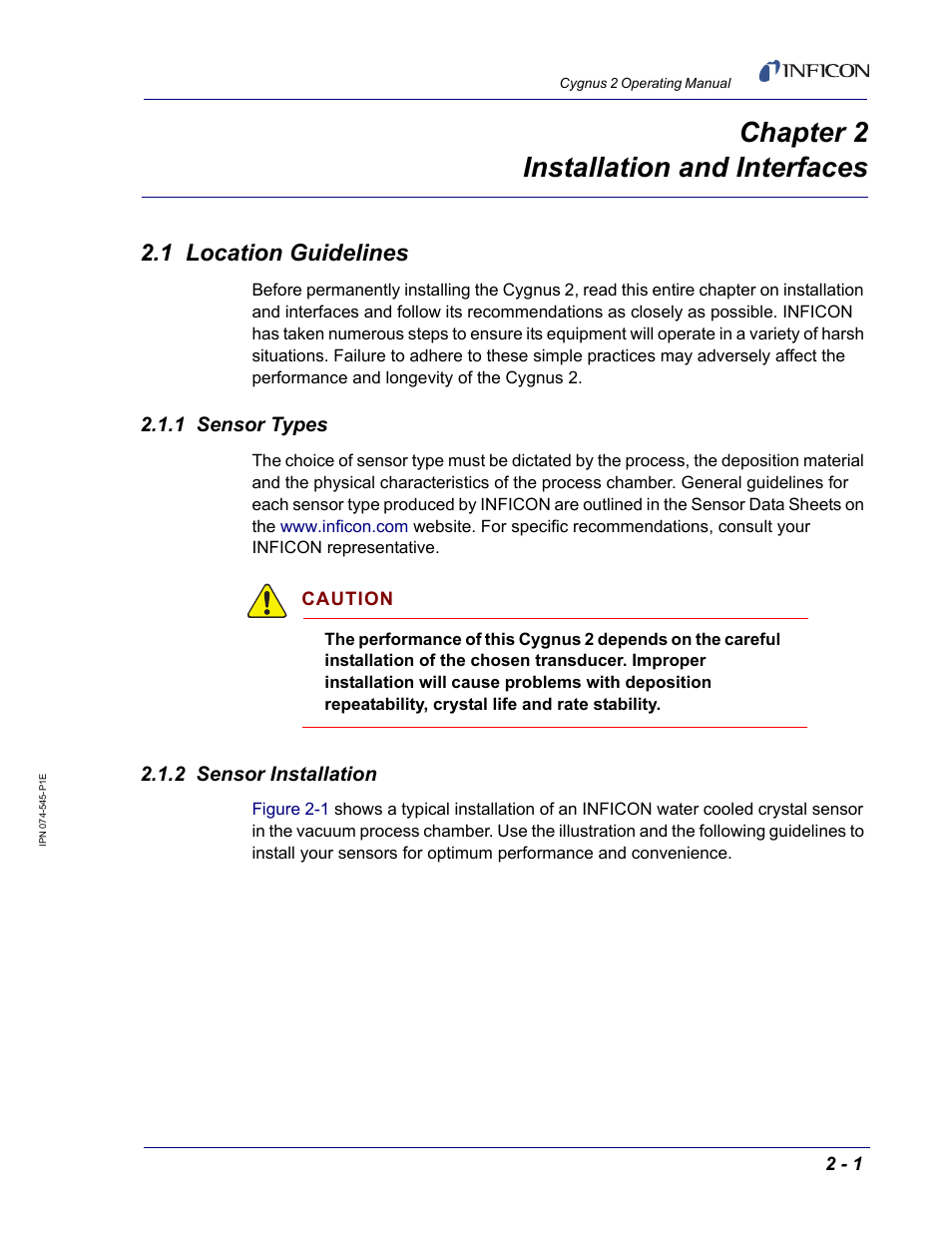 Chapter 2 installation and interfaces, 1 location guidelines, 1 sensor types | 2 sensor installation, Chapter 2, Installation and interfaces | INFICON Cygnus 2 Thin Film Deposition Controller User Manual | Page 39 / 274