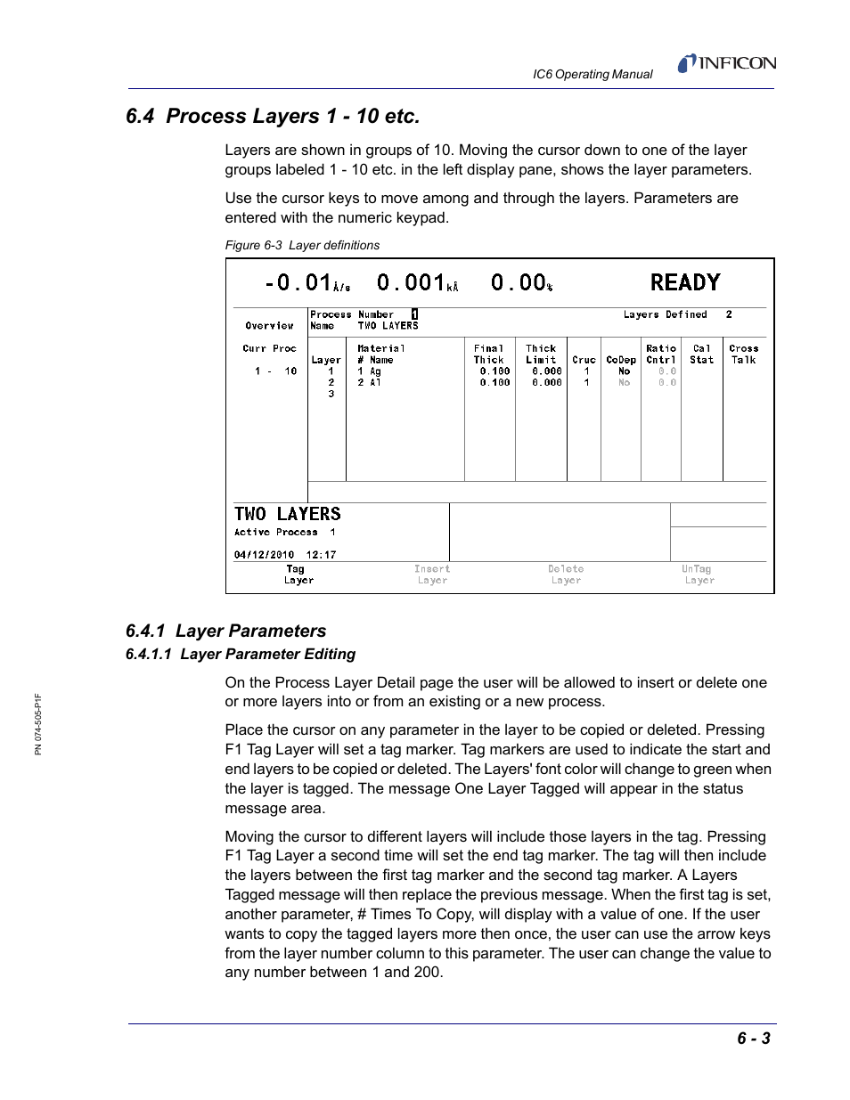 4 process layers 1 - 10 etc, 1 layer parameters, 1 layer parameter editing | Section 6.4, process, Two depositions. see, Section 6.4.1, layer parameters, on | INFICON IC6 Thin Film Deposition Controller User Manual | Page 131 / 332