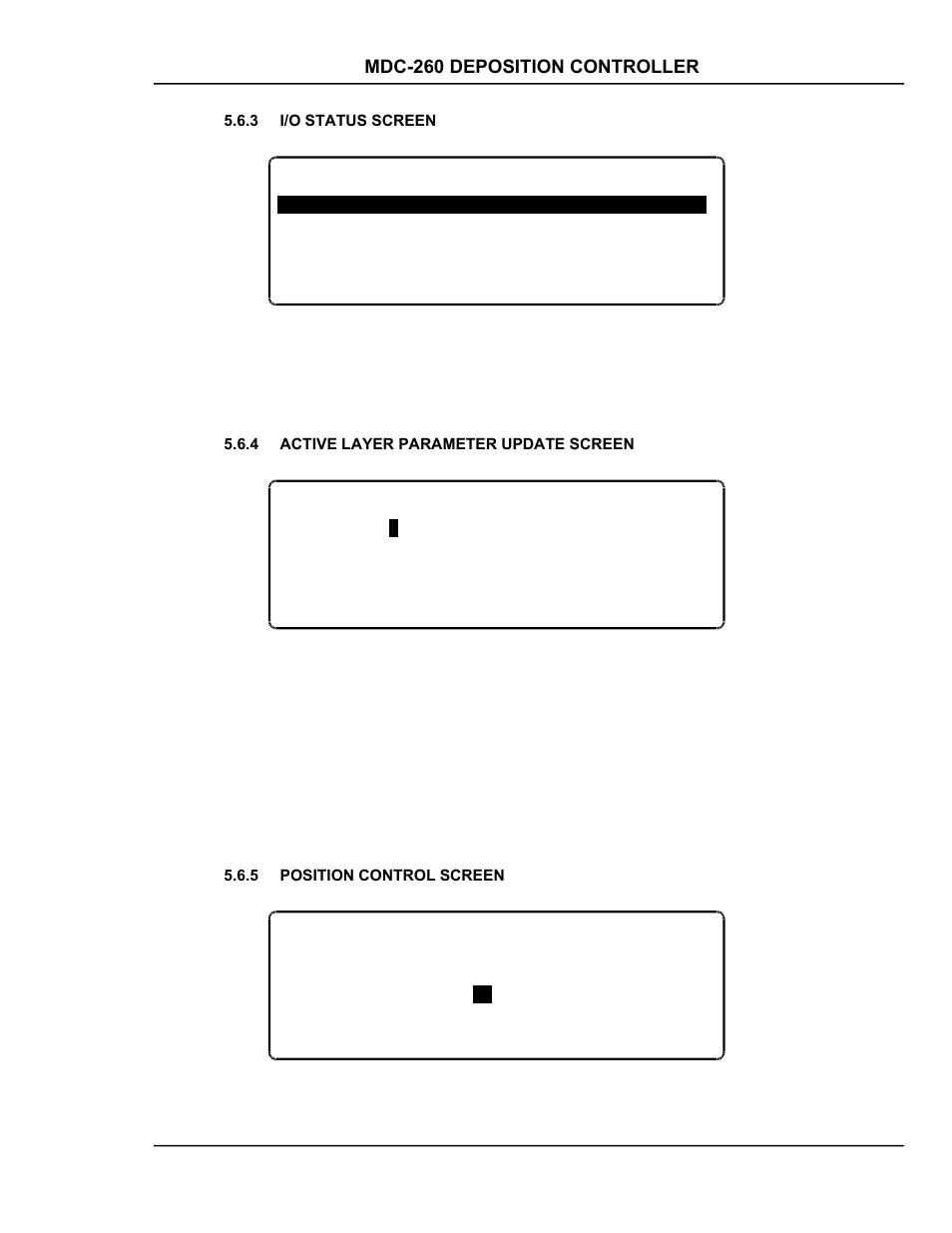 I/o status screen, Active layer parameter update screen, Position control screen | I/o status screen -5, Active layer parameter update screen -5, Position control screen -5, Figure 5-9 i/o status screen -5, Figure 5-11 position control screen -5 | INFICON MDC-260 Thin Film Deposition Controller User Manual | Page 83 / 208