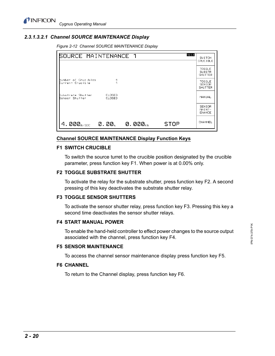 1 channel source maintenance display | INFICON Cygnus Thin Film Deposition Controller User Manual | Page 56 / 228