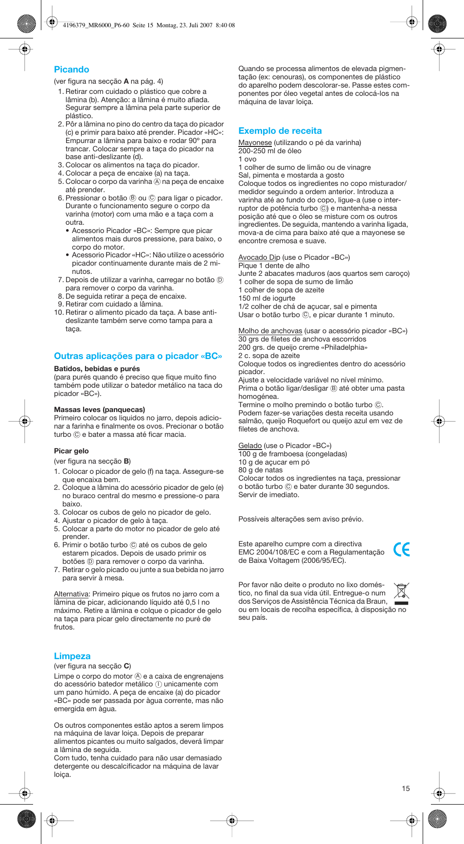 Picando, Outras aplicações para o picador «bc, Limpeza | Exemplo de receita | Braun MR 6550 BC-HC User Manual | Page 15 / 56