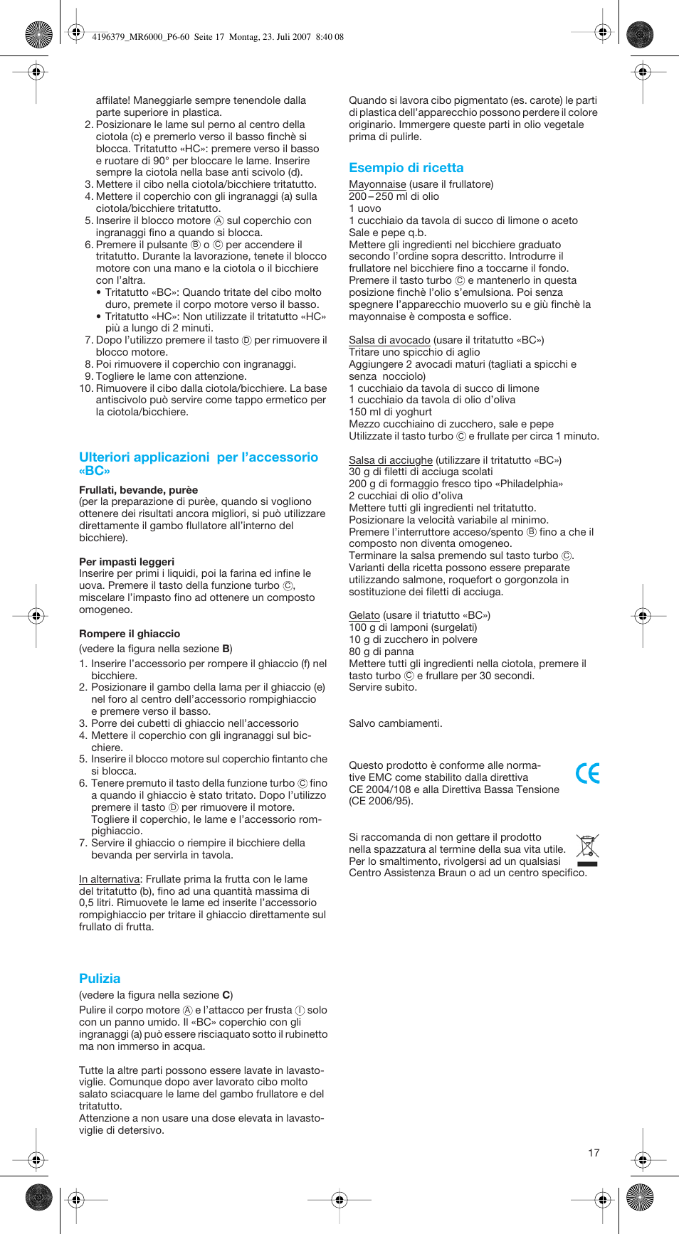 Ulteriori applicazioni per l’accessorio «bc, Pulizia, Esempio di ricetta | Braun MR 6550 BC-HC User Manual | Page 17 / 56