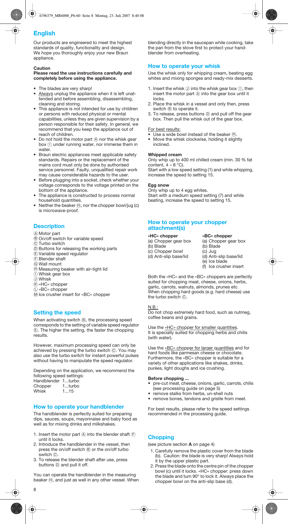 English, Description, Setting the speed | How to operate your handblender, How to operate your whisk, How to operate your chopper attachment(s), Chopping | Braun MR 6550 BC-HC User Manual | Page 8 / 56