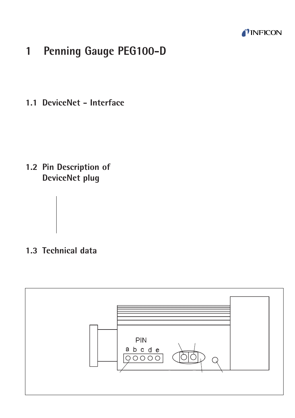 Penning gauge peg100-d, Devicenet - interface, Pin description of devicenet plug | Technical data, 1penning gauge peg100-d, 1 devicenet - interface, 2 pin description of devicenet plug, 3 technical data | INFICON PEG100-D Medium to Ultra-High Vacuum Gauge User Manual | Page 3 / 14