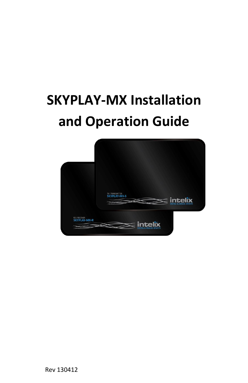 Intelix SKYPLAY-MX-R User Manual | 26 pages