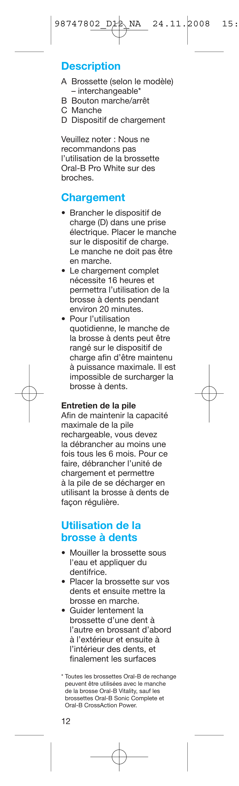Description, Chargement, Utilisation de la brosse à dents | Braun D12513 User Manual | Page 12 / 20