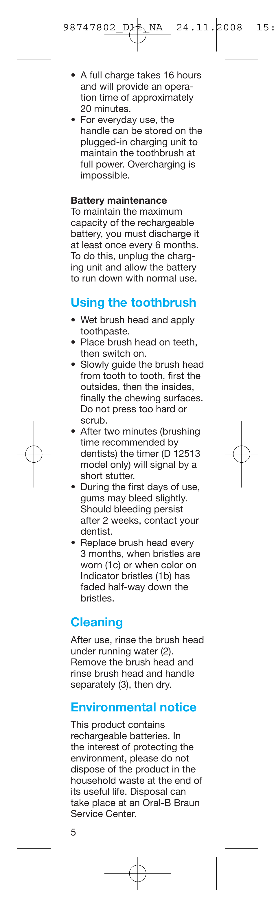 Using the toothbrush, Cleaning, Environmental notice | Braun D12513 User Manual | Page 5 / 20