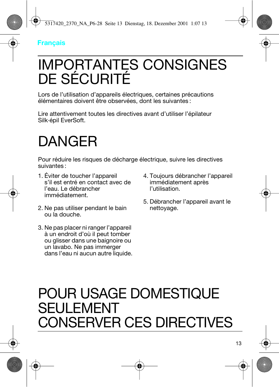 Français, Importantes consignes de sécurité, Danger | Braun 2370 User Manual | Page 13 / 26