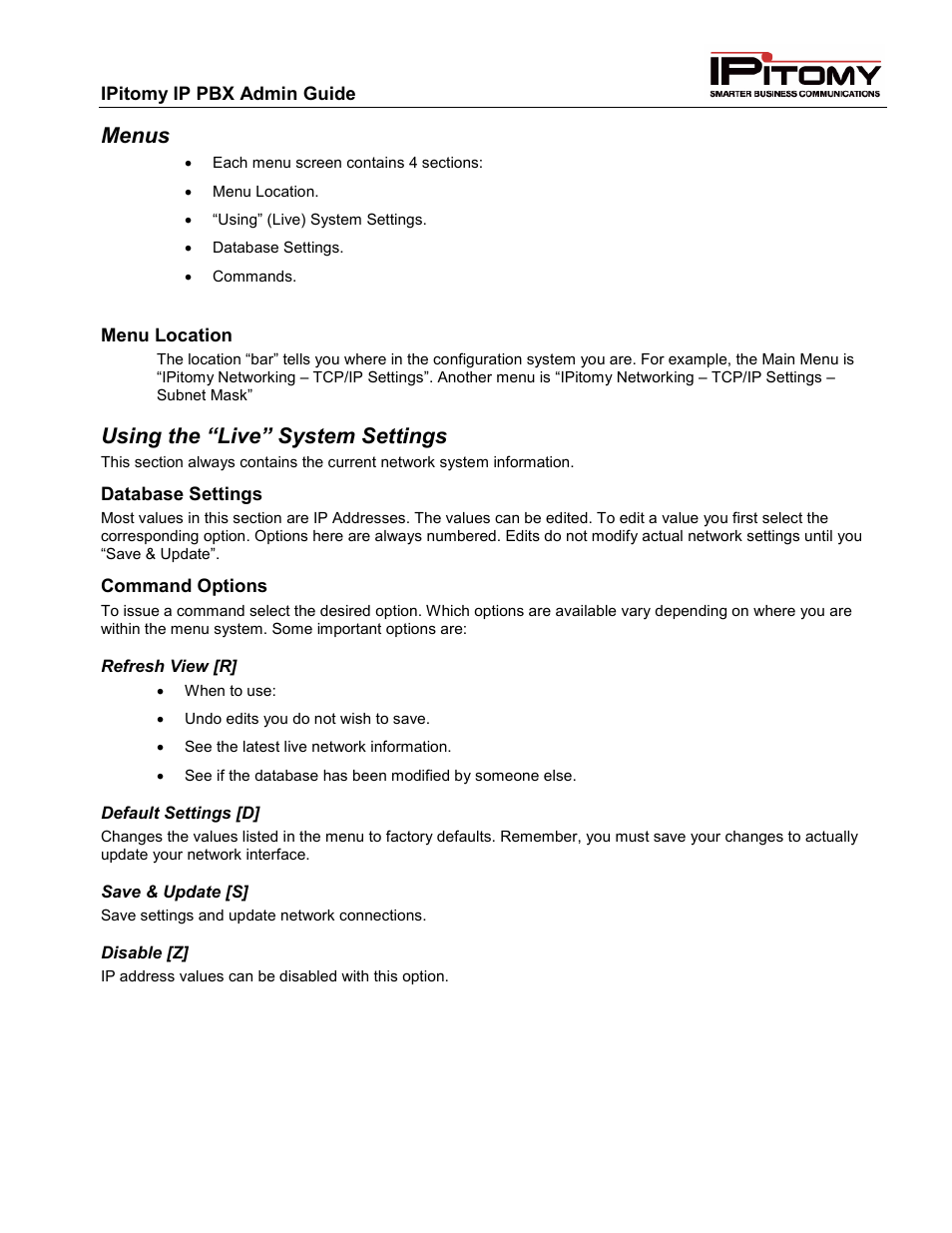 Menus, Using the “live” system settings | IPitomy IP1100+ PBX Administrator Guide User Manual | Page 247 / 259
