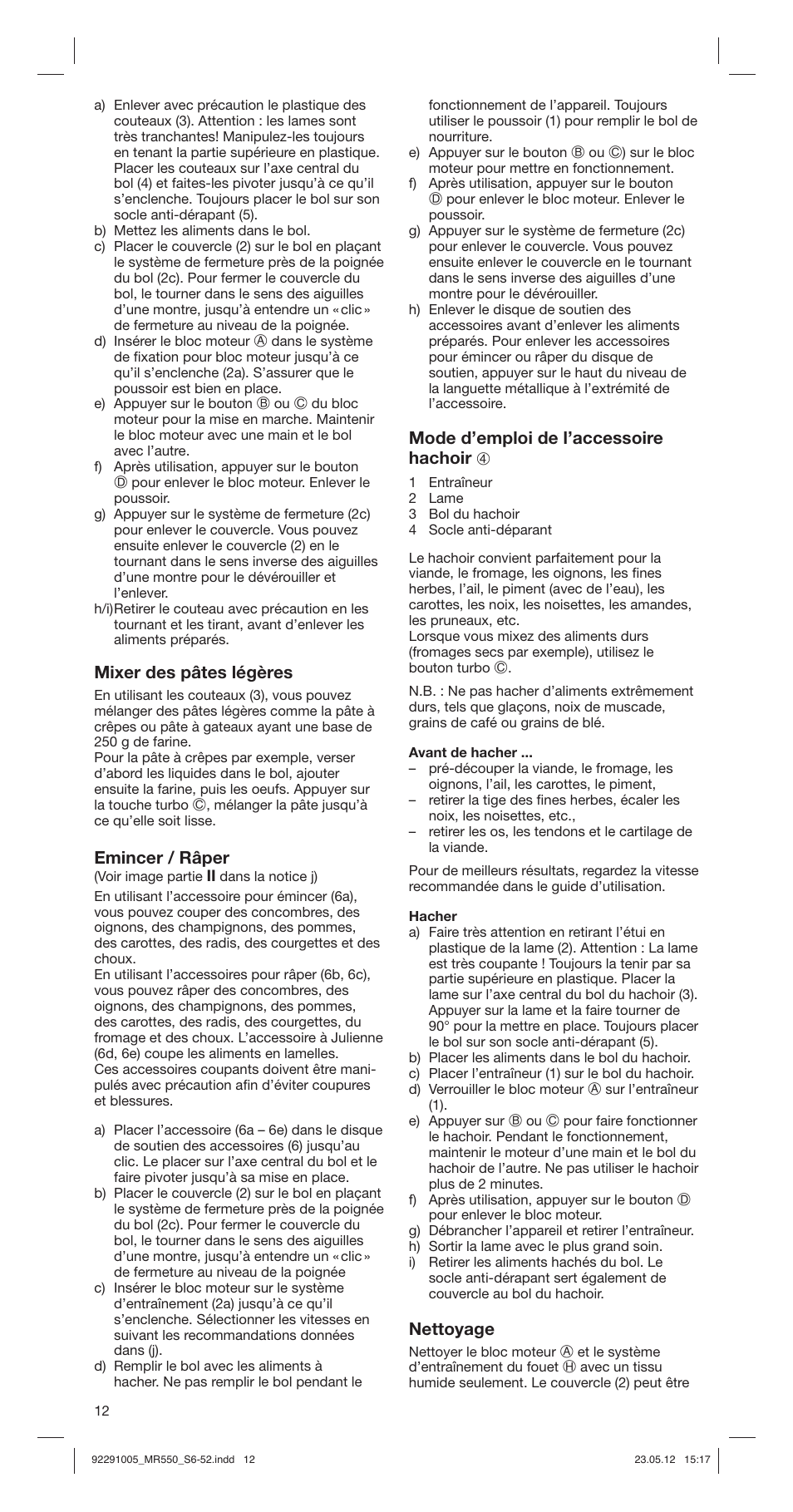 Mixer des pâtes légères, Emincer / râper, Mode d’emploi de l’accessoire hachoir 4 | Nettoyage | Braun Multiquick 5 MR 550 Buffet User Manual | Page 12 / 50