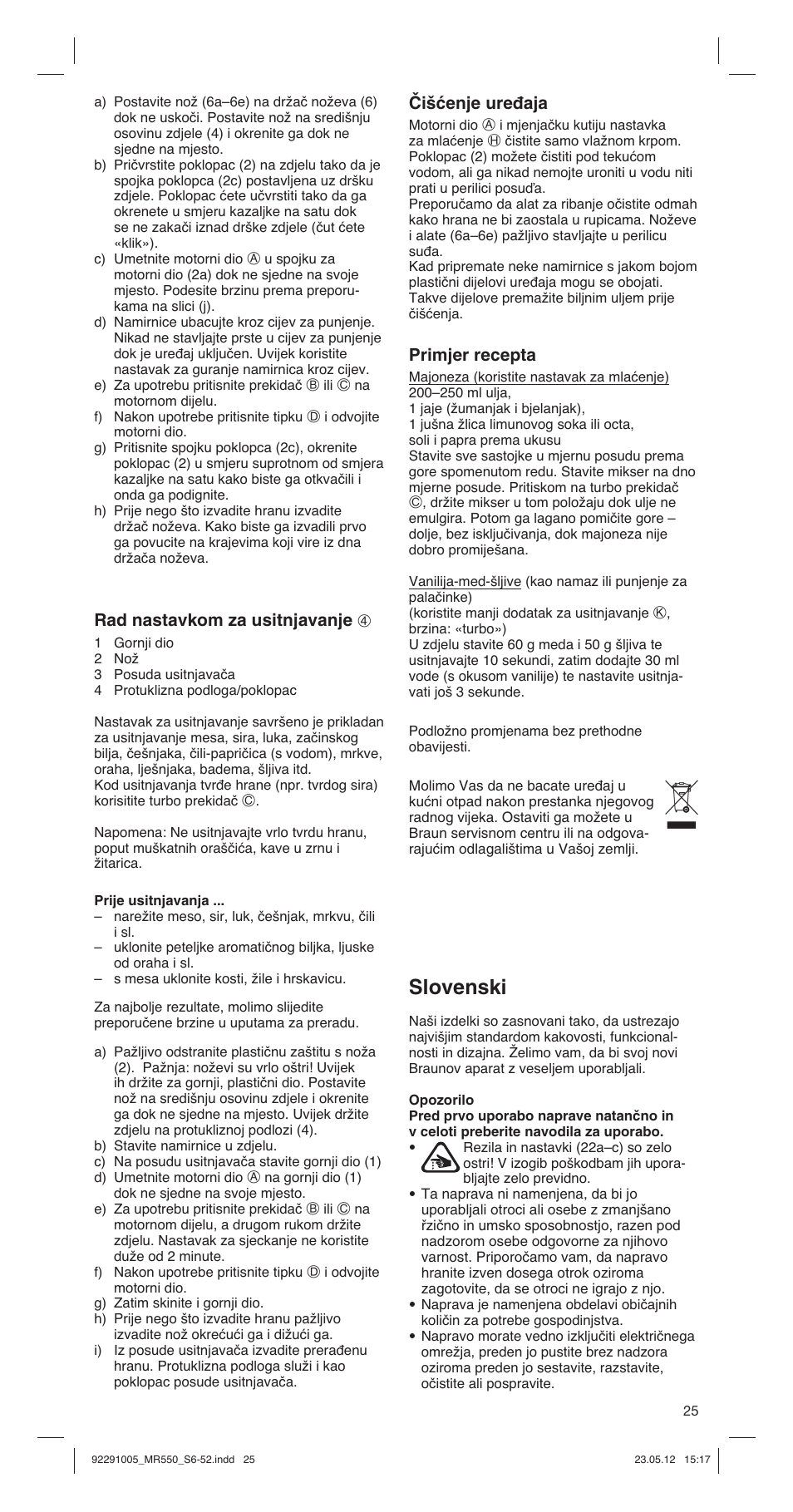 Slovenski, Rad nastavkom za usitnjavanje 4, Čišćenje uređaja | Primjer recepta | Braun Multiquick 5 MR 550 Buffet User Manual | Page 25 / 50