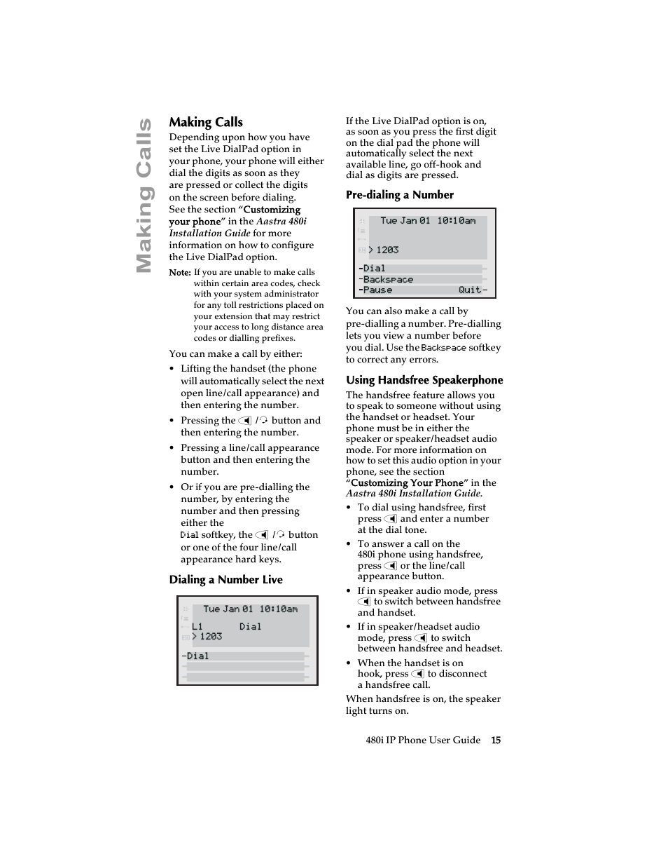 Making calls, Dialing a number live, Pre-dialing a number | Using handsfree speakerphone, Making cal ls | Aastra Telecom 480i SIP (Release 1.4) User Manual | Page 21 / 51