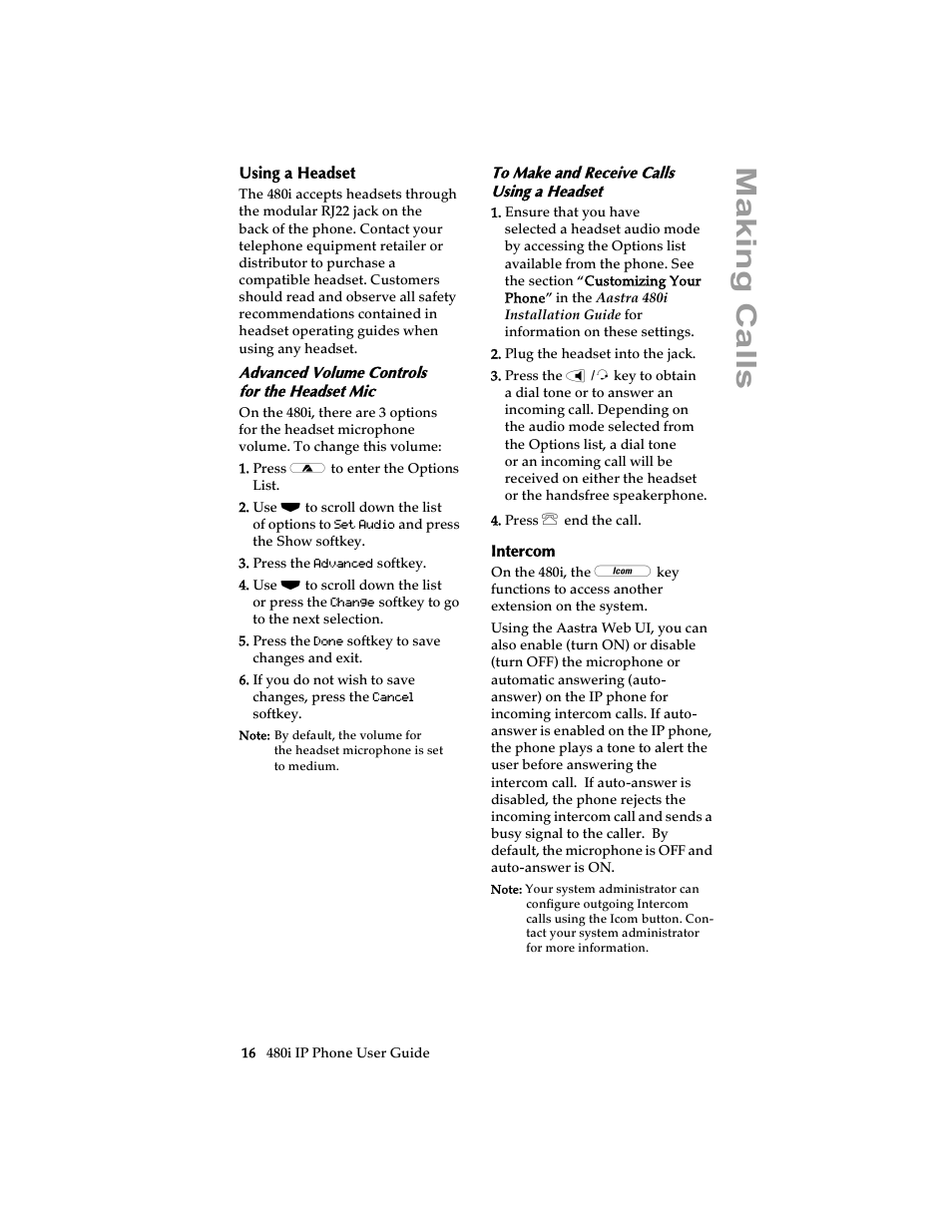 Using a headset, Advanced volume controls for the headset mic, To make and receive calls using a headset | Intercom, Using a headset intercom, Ma king calls | Aastra Telecom 480i SIP (Release 1.4) User Manual | Page 22 / 51
