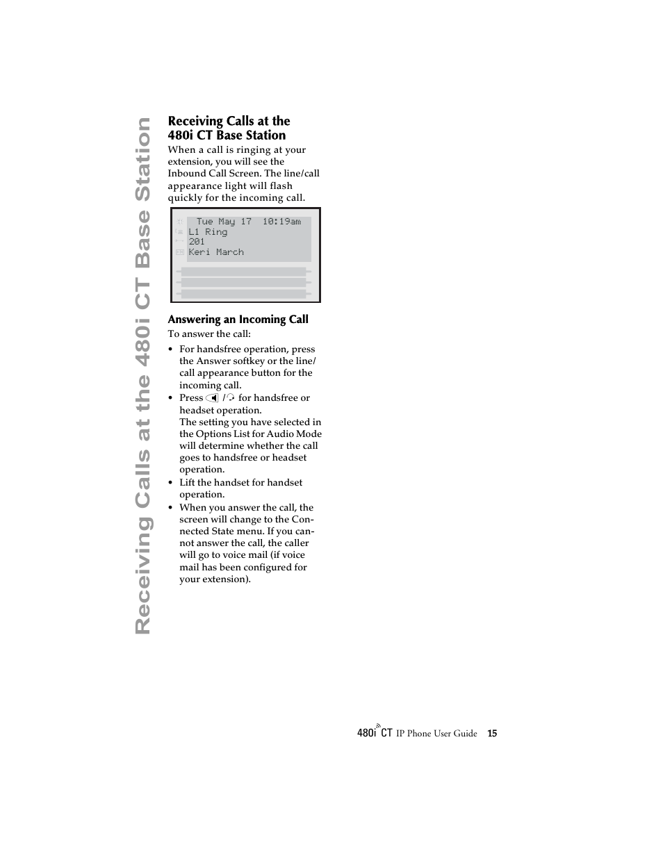 Receiving calls at the 480i ct base station, Answering an incoming call, Rece iving ca lls a t the 48 0i ct base station | Aastra Telecom 480i CT (Release 1.4) User Manual | Page 21 / 69