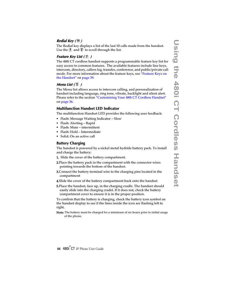 Redial key ( ß), Feature key list ( ï ), Menu list ( â ) | Multifunction handset led indicator, Battery charging, Multifunction handset led indica, Us ing the 480i ct cordle ss hands et | Aastra Telecom 480i CT (Release 1.4) User Manual | Page 50 / 69