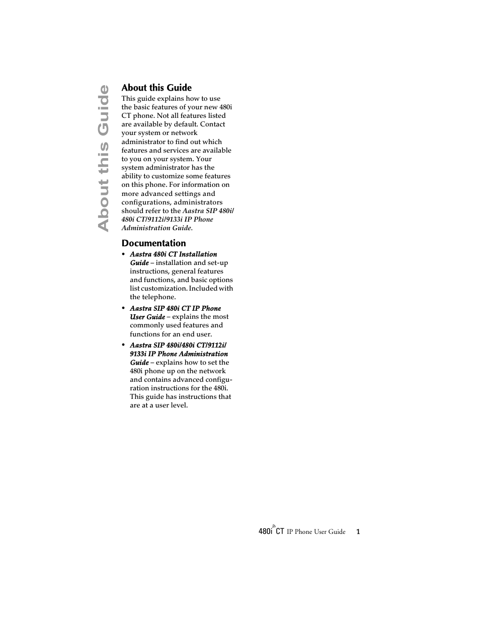 About this guide, Documentation, About thi s guide | Aastra Telecom 480i CT (Release 1.4) User Manual | Page 7 / 69