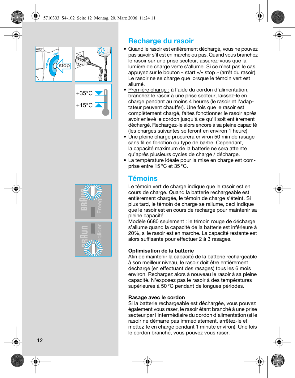 Recharge du rasoir, Témoins | Braun 6620 User Manual | Page 12 / 99