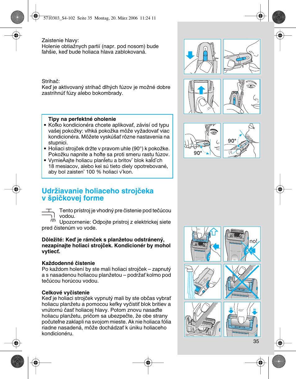 Udrïiavanie holiaceho strojãeka v ‰piãkovej forme | Braun 6620 User Manual | Page 35 / 99