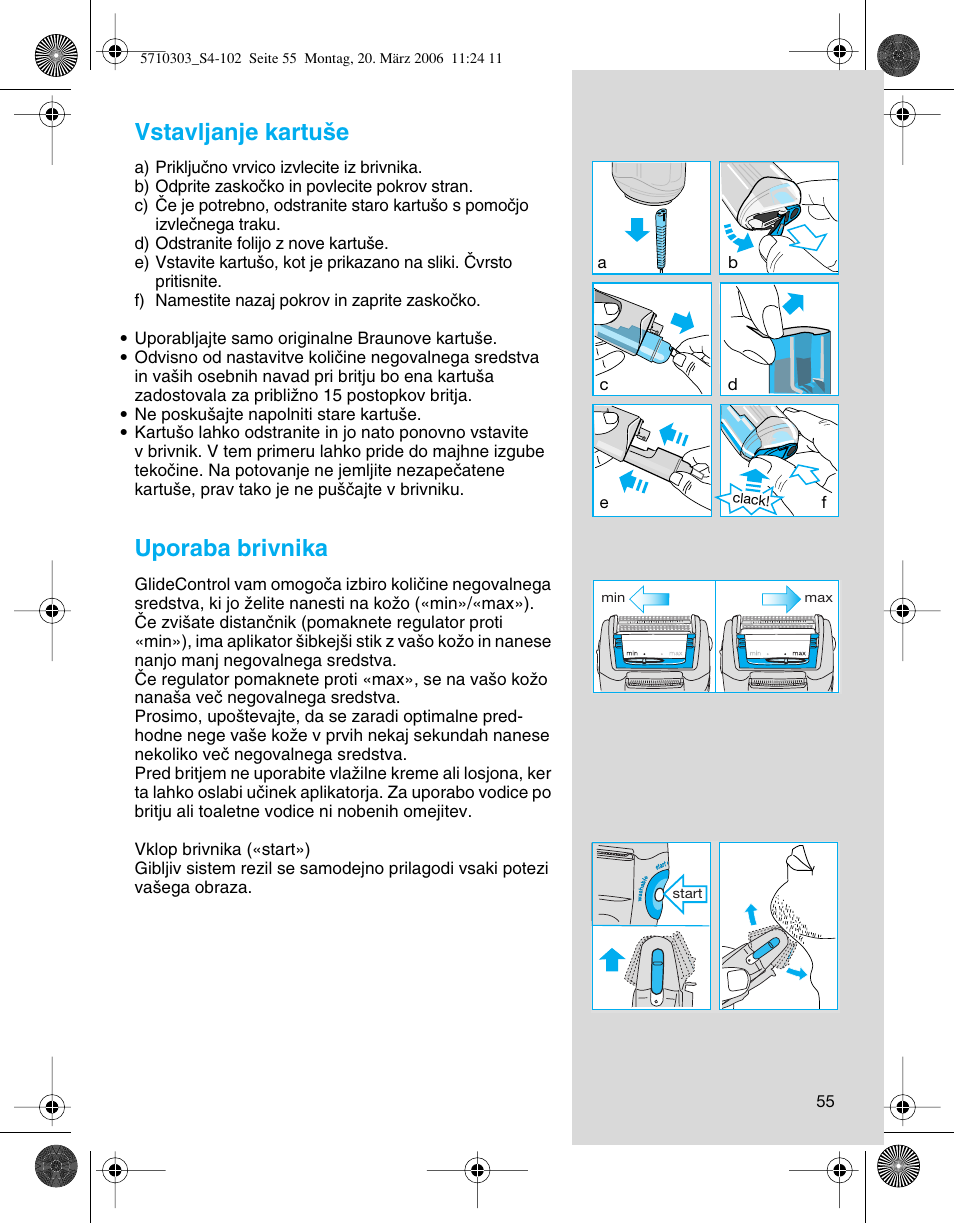 Vstavljanje kartu‰e, Uporaba brivnika | Braun 6620 User Manual | Page 55 / 99